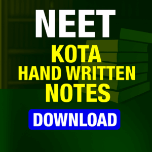 NEET KOTA HAND WRITTEN NOTES